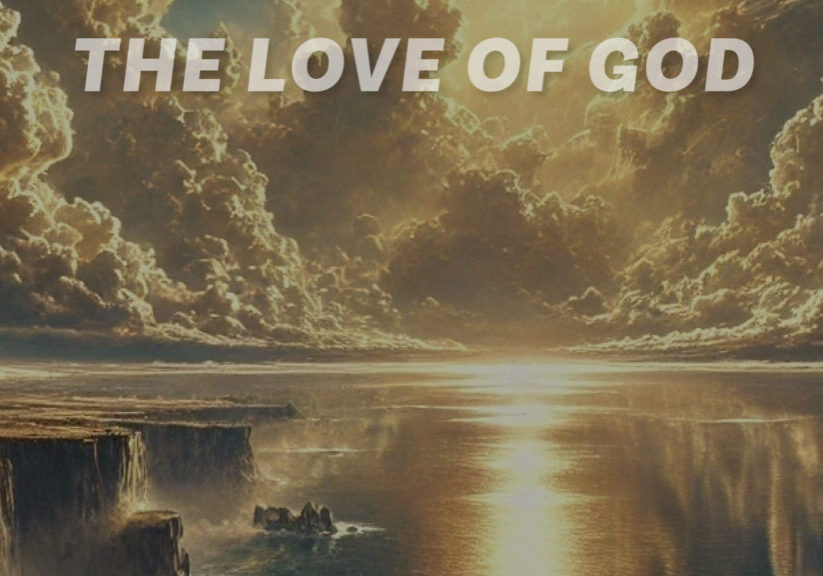 The Love Of God